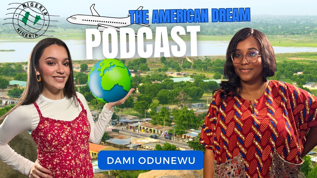 Episode thumbnail: The American Dream Podcast, Nigeria